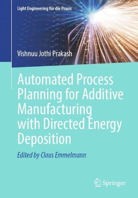 Automated Process Planning for Additive Manufacturing with Directed Energy  Deposition