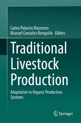 Traditional Livestock Production: Adaptation to Organic Production Systems