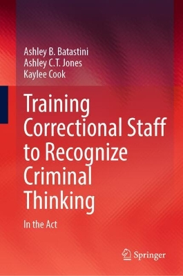 Training Correctional Staff to Recognize Criminal Thinking: In the Act