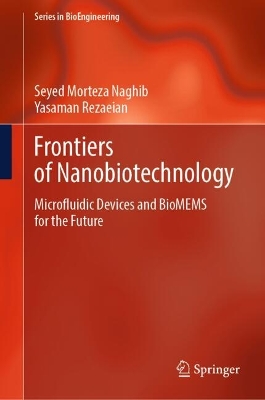 Frontiers of Nanobiotechnology: Microfluidic Devices and BioMEMS for the Future