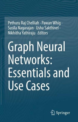 Graph Neural Networks: Essentials and Use Cases