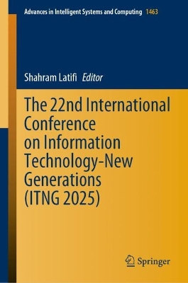 22nd International Conference on Information Technology-New Generations  (ITNG 2025)