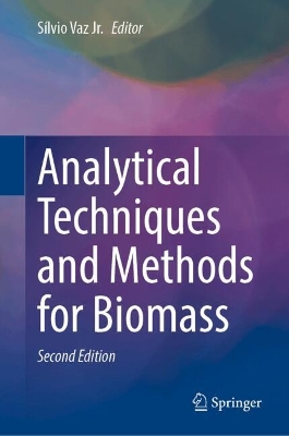 Analytical Techniques and Methods for Biomass Second Edition 2025