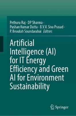 Artificial Intelligence (AI) for IT Energy Efficiency and Green AI for  Environment Sustainability