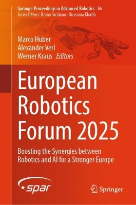 European Robotics Forum 2025: Boosting the Synergies between Robotics and AI for a Stronger Europe