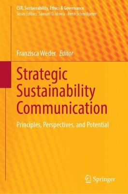 Strategic Sustainability Communication: Principles, Perspectives, and Potential