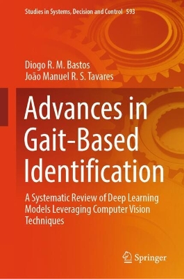 Advances in Gait-Based Identification: A Systematic Review of Deep Learning Models Leveraging Computer Vision  Techniques