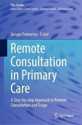 Remote Consultation in Primary Care: A Step-by-step Approach to Remote Consultation and Triage