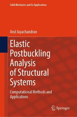 Elastic Postbuckling Analysis of Structural Systems: Computational Methods and Applications