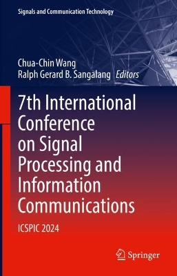 7th International Conference on Signal Processing and Information  Communications: ICSPIC 2024