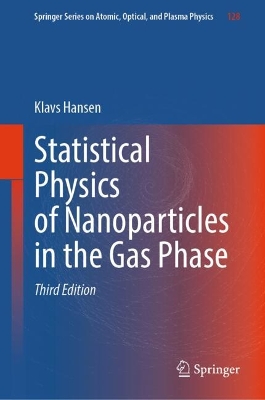 Statistical Physics of Nanoparticles in the Gas Phase Third Edition 2025