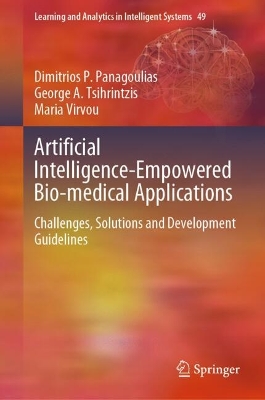 Artificial Intelligence-Empowered Bio-medical Applications: Challenges, Solutions and Development Guidelines