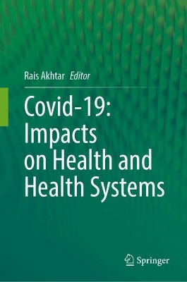 Covid-19: Impacts on Health and Health Systems