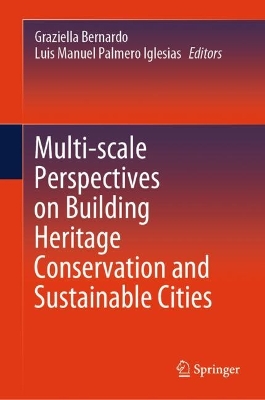 Multi-scale Perspectives on Building Heritage Conservation and Sustainable  Cities