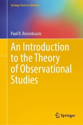 Introduction to the Theory of Observational  Studies