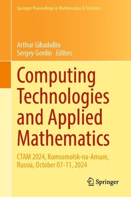 Computing Technologies and Applied Mathematics: CTAM 2024, Komsomolsk-na-Amure, Russia, October 07-11, 2024