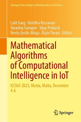 Mathematical Algorithms of Computational Intelligence in IoT: ICCIIoT 2023, Msida, Malta, December 4-6