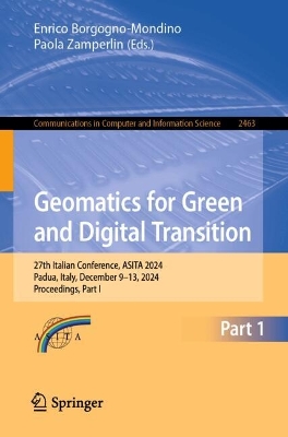Geomatics for Green and Digital Transition: 27th Italian Conference, ASITA 2024, Padua, Italy, December 9-13, 2024,  Proceedings, Part I