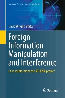 Foreign Information Manipulation and Interference: Case studies From the ATHENA project