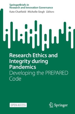 Research Ethics and Integrity During Pandemics: Developing the PREPARED Code