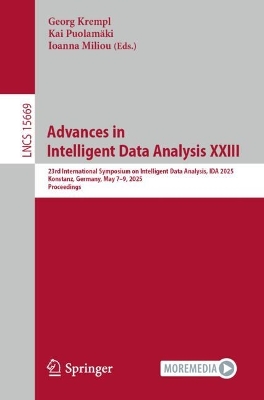 Advances in Intelligent Data Analysis XXIII: 23rd International Symposium on Intelligent Data Analysis, IDA 2025,  Konstanz, Germany, May 79, 2025, Proceedings