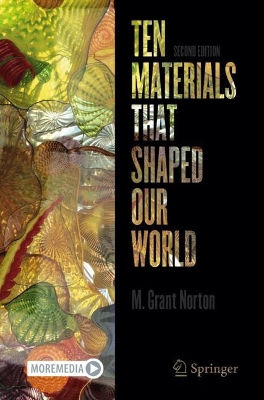 Ten Materials That Shaped Our World Second Edition 2025