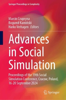 Advances in Social Simulation: Proceedings of the 19th Social Simulation Conference, Cracow, Poland, 16-20  September 2024