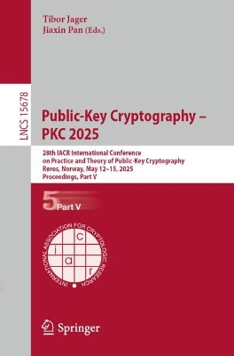 Public-Key Cryptography  PKC 2025: 28th IACR International Conference on Practice and Theory of Public-Key  Cryptography, Røros, Norway, May 1215, 2025, Proceedings, Part V