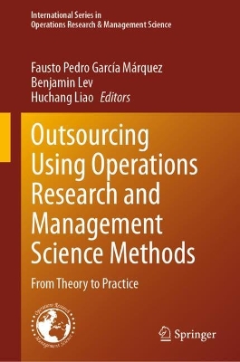 Outsourcing Using Operations Research and Management Science Methods: From Theory to Practice