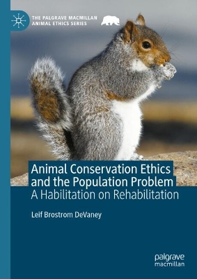 Animal Conservation Ethics and the Population Problem: A Habilitation on Rehabilitation