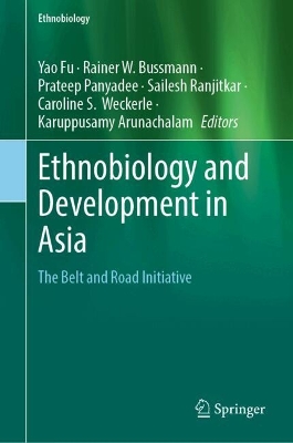 Ethnobiology and Development in Asia: The Belt and Road Initiative