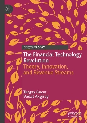 Financial Technology Revolution: Theory, Innovation, and Revenue Streams