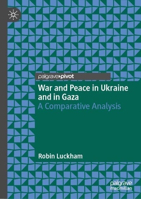 War and Peace in Ukraine and in Gaza: A Comparative Analysis