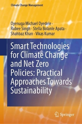 Smart Technologies for Climate Change and Net Zero Policies: Practical  Approaches Towards Sustainability