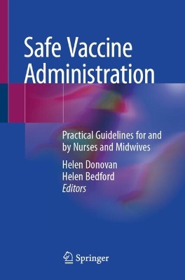 Safe Vaccine Administration: Practical Guidelines for and by Nurses and Midwives