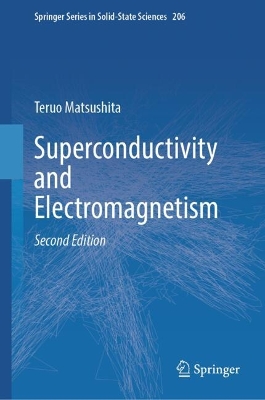 Superconductivity and Electromagnetism Second Edition 2025