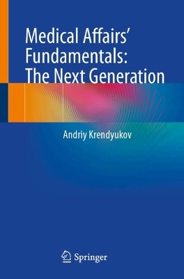 Medical Affairs Fundamentals: The Next Generation