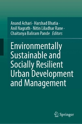 Environmentally Sustainable and Socially Resilient Urban Development and  Management