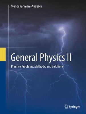 General Physics II: Practice Problems, Methods, and Solutions