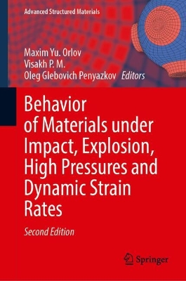 Behavior of Materials Under Impact, Explosion, High Pressures and Dynamic  Strain Rates Second Edition 2025