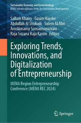 Exploring Trends, Innovations, and Digitalization of Entrepreneurship: MENA Region Entrepreneurship Conference (MENA REC 2024)