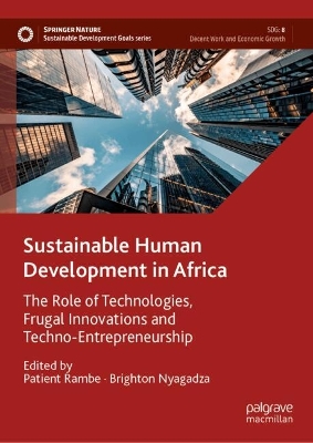 Sustainable Human Development in Africa: The Role of Technologies, Frugal Innovations and Techno-Entrepreneurship