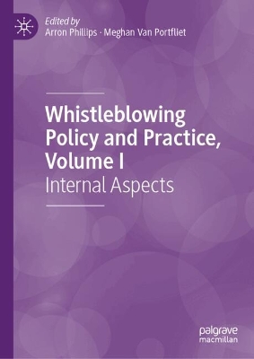 Whistleblowing Policy and Practice, Volume I: Internal Aspects