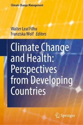 Climate Change and Health: Perspectives from Developing Countries