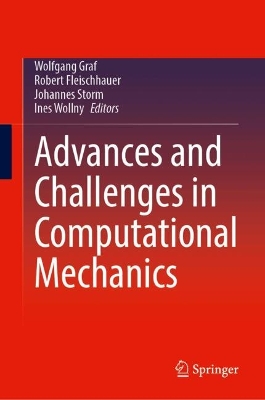 Advances and Challenges in Computational Mechanics
