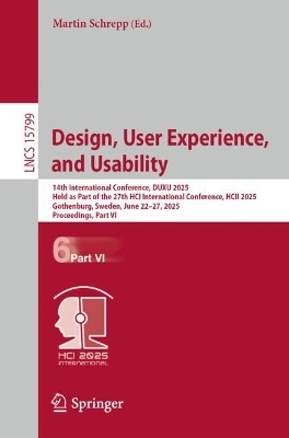Design, User Experience, and Usability: 14th International Conference, DUXU 2025, Held as Part of the 27th HCI  International Conference, HCII 2025, Gothenburg, Sweden, June 2227, 2025, Proceedings, Part VI