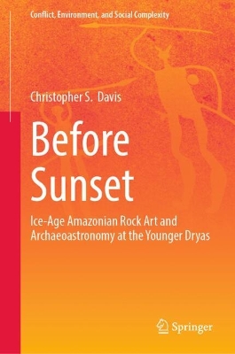 Before Sunset: Ice-Age Amazonian Rock Art and Archaeoastronomy at the Younger Dryas