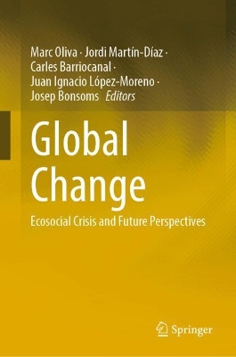 Global Change: Ecosocial Crisis and Future Perspectives