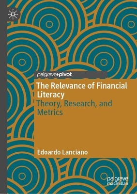 Relevance of Financial Literacy: Theory, Research, and Metrics
