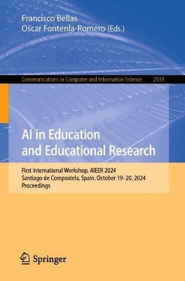 AI in Education and Educational Research: First International Workshop, AIEER 2024, Santiago de Compostela, Spain,  October 1920, 2024 Proceedings
